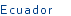 Ecuador